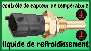 CONTRÔLE DU CAPTEUR DE TEMPÉRATURE DU LIQUIDE DE REFROIDISSEMENT [upl. by Chien]