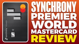 Synchrony Premier World Mastercard Review 2024 [upl. by Jervis]