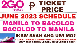 2GO Travel  Manila to Bacolod  Ticket Price and Travel Schedule  June 2023 [upl. by Surazal]