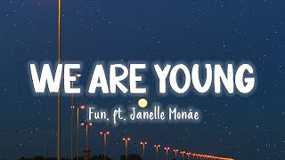 We Are Young  Fun ft Janelle Monáe LyricsVietsub [upl. by Thalassa]