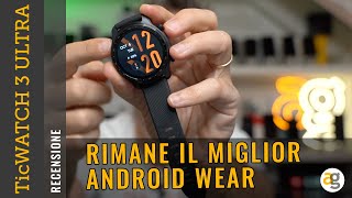 TicWATCH 3 ULTRA GPS Rimane Il MIGLIOR ANDROID WEAR [upl. by Vinson856]