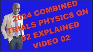 2024 TRIAL LIMPOPO PHYSICS EXAM EXPLAINED [upl. by Hpeseoj411]