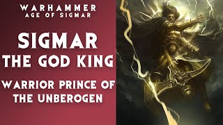 Sigmar Heldenhammer The Man Who Became GodKing  Warhammer Age of Sigmar Lore [upl. by Strepphon190]