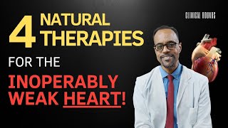 Four Integrative Therapies that can Revive a Heart Too Weak for Surgery [upl. by Schaumberger]