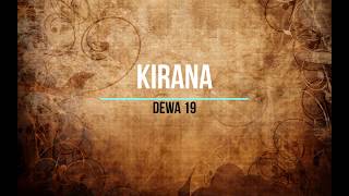 LIRIK LAGU KIRANA  DEWA 19 [upl. by Mcclenaghan]