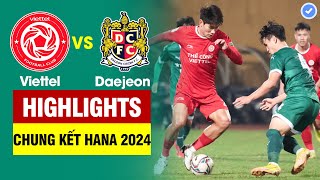 Highlights Viettel vs Daejeon  Nhâm Mạnh Dũng tát đối thủHoàng Đức hỏng 11mNgược dòng ngoạn mục [upl. by Harbed648]