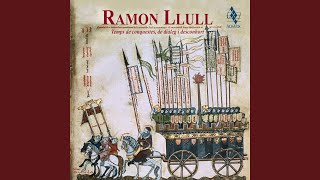 Text Lo Desconhort de Ramon Llull  Música Guiraut de Borneill No puesc sofrir la dolor [upl. by Simmonds410]