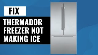 How To Fix Thermador Freezer Not Making Ice  StepbyStep Troubleshooting Guide [upl. by Safoelc]