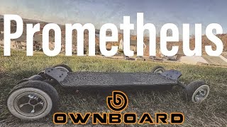 OWNBOARD PROMETHEUS electric skateboard review [upl. by Giffy73]