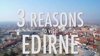 3 Reasons to Visit Edirne  Travel Guide [upl. by Benyamin]