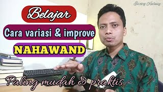 Cara mudah menerapkan variasi amp improve irama nahawand pada surah alFatihah [upl. by Elah]