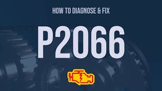 How to Diagnose and Fix P2066 Engine Code  OBD II Trouble Code Explain [upl. by Konstanze]