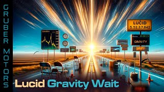 Lucid Gravity Wait [upl. by Nerac264]