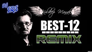 NonStop Super Hit 12 Of Kuldeep Manak Remix  Best Of Kuldeep Manak  ਕੁਲਦੀਪ ਮਾਣਕ ਗੀਤ  DJ SRS [upl. by Suoivatra]