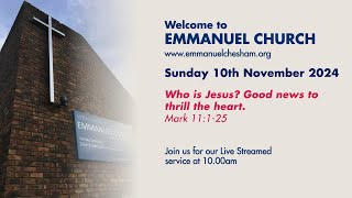 10th November 2024  Emmanuel Chesham 10am Service [upl. by Niamreg972]