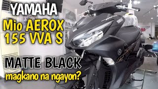 Yamaha MIO AEROX 155 S ABS Matte Black PRICE UPDATE [upl. by Dukie437]