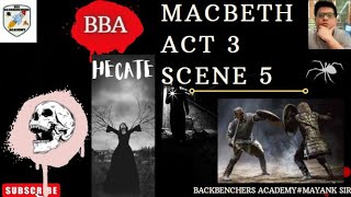 MACBETH ACT 3 SCENE 5 BBALINE BY LINE EXPLANATION IN HINDIBACKBENCHERS ACADEMYMAYANK SIRISC 12 [upl. by Bowler496]