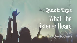 Quick Guitar Tips 14  Be Aware of What the Listener Hears  Guitar Lesson QT014 [upl. by Gypsy]