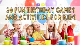 20 FUN BIRTHDAY GAMES AND ACTIVITIES FOR KIDS [upl. by Eirellav21]