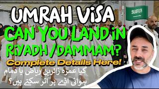 NEW UMRAH RULES Can You Land in Riyadh or Dammam All Questions Answered 🇸🇦 [upl. by Chow551]