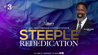 Steeple Rededication Service  November 3rd 2024  Liberty Christian Center International [upl. by Analak674]