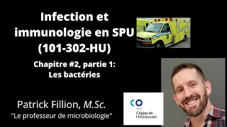 Chapitre 2 partie 1 Les bactéries 101302HU Infection et immunologie en SPU [upl. by Kling]