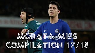 Morata Miss Compilation all sitters missed 1718 [upl. by Clarisa]