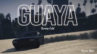 Guaya  Turreo Edit   Luca RMX [upl. by Aniham]