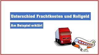 Unterschied Rollgeld und Frachtkosten [upl. by Analrahc]