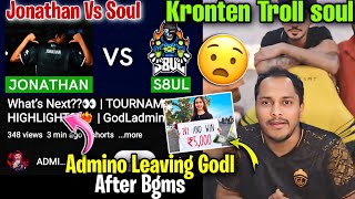 JONATHAN VS SOUL 🤯  KRONTEN TROLL SOUL 😯  ADMINO LEAVING GODL AFTER BGMS 🤔  godlike jonathan [upl. by Bathsheba295]