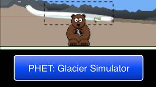 PHET Glacier Simulator [upl. by Einneb]