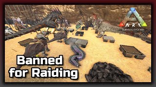 Banned for Raiding  ARK Survival Evolved Unofficial [upl. by Orutra709]