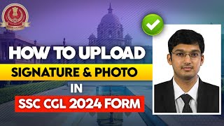 How to upload photo and signature in SSC CGL 2024 ssccgl2024 [upl. by Naitsabas]