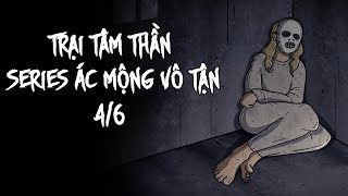 Phim hoạt hình kinh dị  TRẠI TÂM THẦN  Series Ác mộng 46  Nightmare Tales Lồng Tiếng Việt [upl. by Luing15]