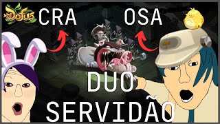 DOFUS  DUO Servidão Servitude  Cra  Osa  DRACONIROS [upl. by Ennayk]