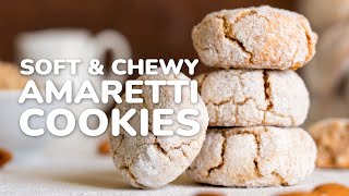 Soft amp Chewy Amaretti Cookies  How To Make Classic Italian Almond Cookies [upl. by Peedsaj183]