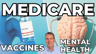 Medicare Vaccines and Mental Health  New Benefits [upl. by Neehsuan659]