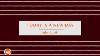 Today Is a New Day Lyric Video  Jadon Lavik [upl. by Aneer]