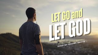 Let Go and Let God An Uplifting Gospel Anthem to Inspire Your Soul [upl. by Brok]