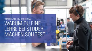 Warum du eine Lehre bei STUDER machen solltest [upl. by Reis]