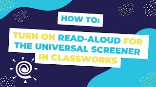 Classworks Minute l Turn on Readaloud for the Classworks Universal Screener [upl. by Marc342]