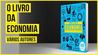 O Livro Da Economia  Vários Autores AUDIOLIVRO COMPLETO [upl. by Ahsitruc673]