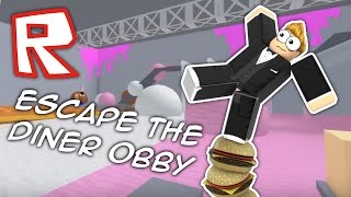 ESCAPE THE DINER OBBY  Roblox [upl. by Nadab302]