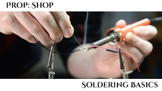 Prop Shop  Soldering Basics [upl. by Nnyloj]