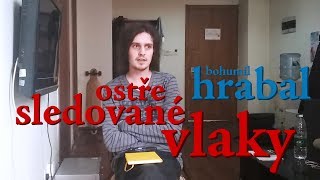 EP83 bohumil hrabal  ostře sledované vlaky [upl. by Orlov]