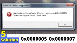 0xc0000005 application na pas reussi a demarrer correctement 0xc000005  0xc000007 [upl. by Ydaf62]