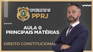 Matérias mais importantes de Direito Constitucional  PPRJ 2024 Aula 0 [upl. by Arathorn]