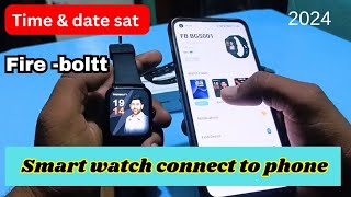 fire boltt smartwatch connect to phone। smartwatch time and date satting [upl. by Gregoire]