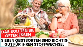 Sieben Obstsorten die Ihren Stoffwechsel richtig in Schwung bringen [upl. by Billye]