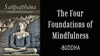 The Four Foundations of Mindfulness  BUDDHA [upl. by Buck]